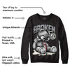 Black Cement 1s Low OG DopeSkill Sweatshirt Sick Bear Graphic