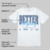 Diffused Blue 11s DopeSkill T-Shirt Better Myself Graphic