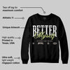 Luminous Green 5s DopeSkill Sweatshirt Better Myself Graphic