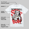 AJ 13 Chicago True Red Cherry DopeSkill T-Shirt Stay It Busy Graphic