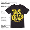 Black Tour Yellow AJ 4 Thunder DopeSkill T-Shirt Talk Is Chip Graphic