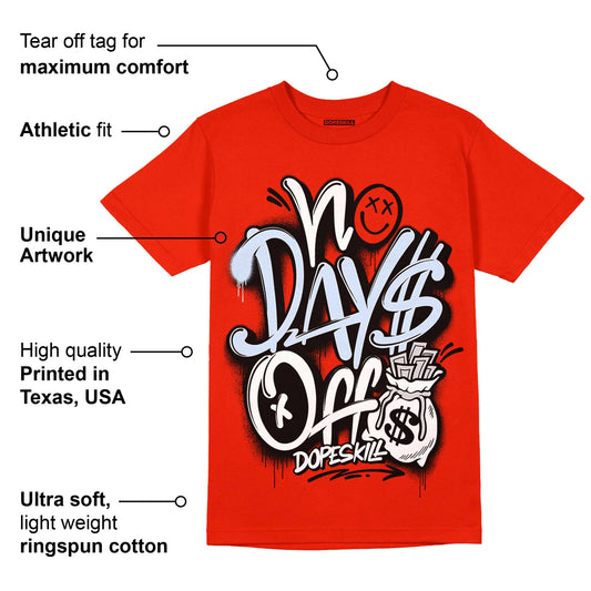 Toro Bravo 6s DopeSkill Varsity Red T-shirt No Days Off Graphic