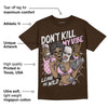 Neapolitan 11s DopeSkill Velvet Brown T-shirt Don't Kill My Vibe Graphic