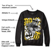 Black Tour Yellow AJ 4 Thunder DopeSkill Sweatshirt Don't Quit Graphic