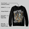 Year Of The Snake 1s DopeSkill Sweatshirt Don't Kill My Vibe Graphic