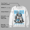 University Blue Toe 1s DopeSkill Sweatshirt Real Lover Graphic