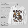 Baroque Brown 12s DopeSkill Sweatshirt No Risk No Story Graphic