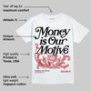 Flight Club 4s DopeSkill T-Shirt Money Is Our Motive Typo Graphic