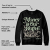 Seafoam 4s 2025 DopeSkill Sweatshirt Money Is Our Motive Typo Graphic