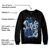 Space Jam 11s DopeSkill Sweatshirt No Days Off Graphic