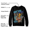 GS 'Six Championships' 1s DopeSkill Sweatshirt Don't Kill My Vibe Graphic