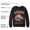 Black Cement 1s Low OG DopeSkill Sweatshirt Slow Burn Graphic