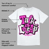 Dunk Low Active Fuchsia DopeSkill T-Shirt Talk Is Chip Graphic