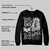 Fear 4s DopeSkill Sweatshirt Real Ones Move In Silence Graphic