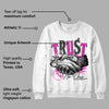 Dunk Low Active Fuchsia DopeSkill Sweatshirt Trust No One Graphic