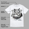 Cool Grey 6s DopeSkill T-Shirt Trust No One Graphic