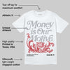 White Cement 4s DopeSkill T-Shirt Money Is Our Motive Typo Graphic