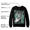 Green Glow 3s DopeSkill Sweatshirt Gotta Lotta Means Graphic