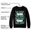 Green Glow 3s DopeSkill Sweatshirt Grind Shine Graphic