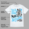 University Blue Toe 1s DopeSkill T-Shirt Real Ones Move In Silence Graphic