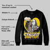 Yellow Ochre 6s DopeSkill Sweatshirt Stay Hot Graphic