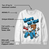 University Blue Toe 1s DopeSkill Sweatshirt Money Is Our Motive Bear Graphic