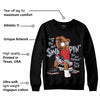 Bred Reimagined 4s DopeSkill Sweatshirt If You Aint Graphic