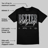 TD Black Patent 11s DopeSkill T-Shirt Better Myself Graphic
