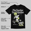 Luminous Green 5s DopeSkill T-Shirt Play together, Stay together Graphic