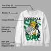 Lucky Green 5s DopeSkill Sweatshirt Stay It Busy Graphic