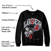 Bred Reimagined 4s DopeSkill Sweatshirt Loser Lover Graphic