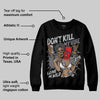 Fear 4s DopeSkill Sweatshirt Don't Kill My Vibe Graphic