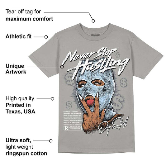 Cool Grey 11s DopeSkill Grey T-shirt Never Stop Hustling Graphic