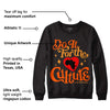 Brilliant Orange 12s DopeSkill Sweatshirt Do It For The Culture Graphic