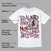 Burgundy 5s DopeSkill T-Shirt Real Ones Move In Silence Graphic