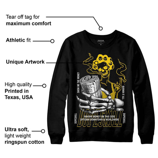 Yellow Ochre 6s DopeSkill Sweatshirt Show Me The Money Graphic