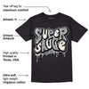 Black Cement 1s Low OG DopeSkill T-Shirt Super Sauce Graphic