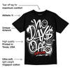 "Black/White" 1s DopeSkill T-Shirt No Days Off Graphic