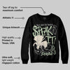 Seafoam 4s 2025 DopeSkill Sweatshirt Speak It Graphic