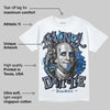 Diffused Blue 11s DopeSkill T-Shirt Money Don't Lie Graphic