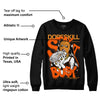 Brilliant Orange 12s DopeSkill Sweatshirt Stay It Busy Graphic