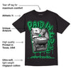 Lucky Green 1s Low DopeSkill T-Shirt Paid In Full Graphic