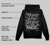 Black Cat 4s DopeSkill Hoodie Sweatshirt Money Is Our Motive Typo Graphic
