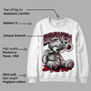 Burgundy 5s DopeSkill Sweatshirt Sick Bear Graphic