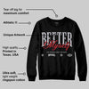 Black Metallic Reimagined 5s DopeSkill Sweatshirt Better Myself Graphic