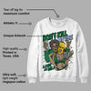 Lucky Green 5s DopeSkill Sweatshirt Don't Kill My Vibe Graphic