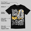 Max 96 Varsity Maize DopeSkill T-Shirt Real Ones Move In Silence Graphic