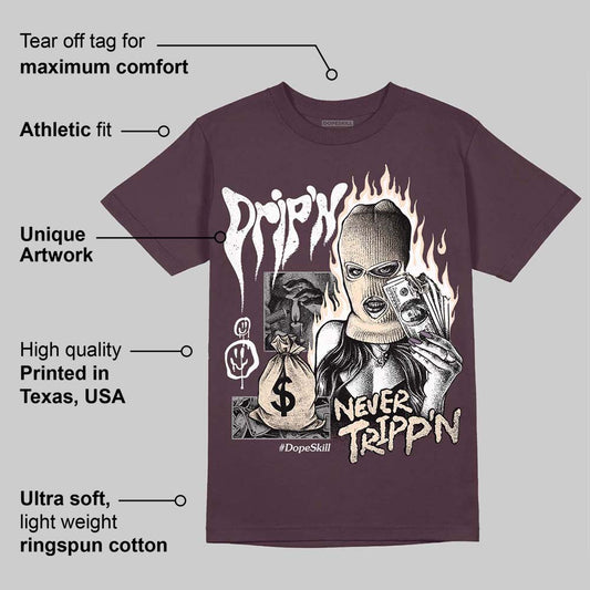 Violet Ore 3s DopeSkill Maroon T-shirt Drip'n Never Tripp'n Graphic