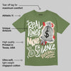 Medium Olive 1s DopeSkill Olive T-shirt Real Ones Move In Silence Graphic