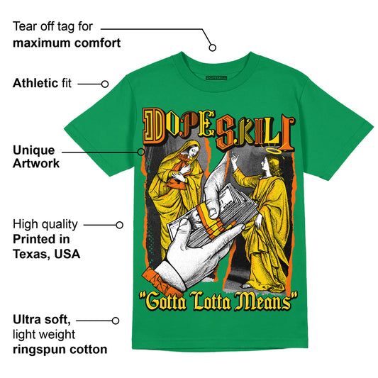 Green Collection DopeSkill Green T-shirt Gotta Lotta Means Graphic